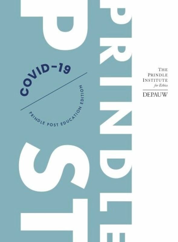 Cover of the Prindle Post from the Prindle Institute for Ethics, DePauw University. The cover is light blue and white and reads : COVID-19 Prindle Post Education Edition