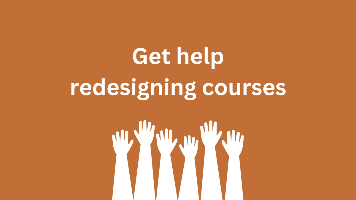 Get help redesigning courses
