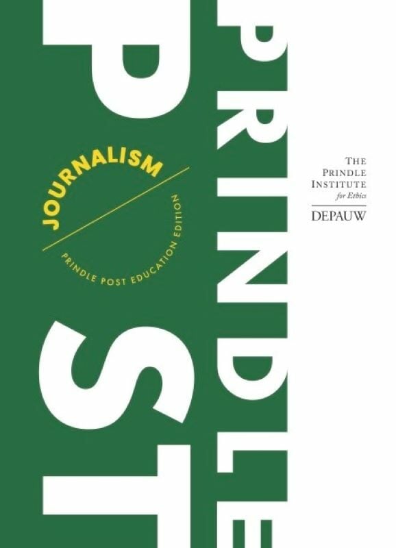 Prindle Post cover from the Prindle Institute for Ethics, DePauw University. The cover is dark green and white, and reads in yellow letters: Journalism - Prindle Post Education Edition