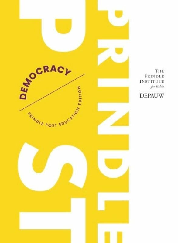 Prindle Post cover from the Prindle Institute for Ethics, DePauw University. The cover is yellow and white, and reads in purple letters: Democracy - Prindle Post Education Edition