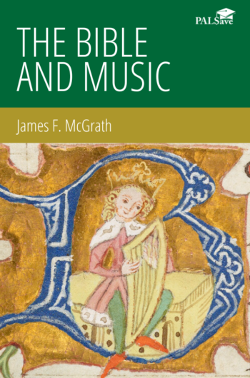 The Bible and Music book cover with green background and PALSave logo at the top and an illustration of a biblical figure playing the harp on the bottom half. James F. McGrath is listed as the author under the title and above the illustration.