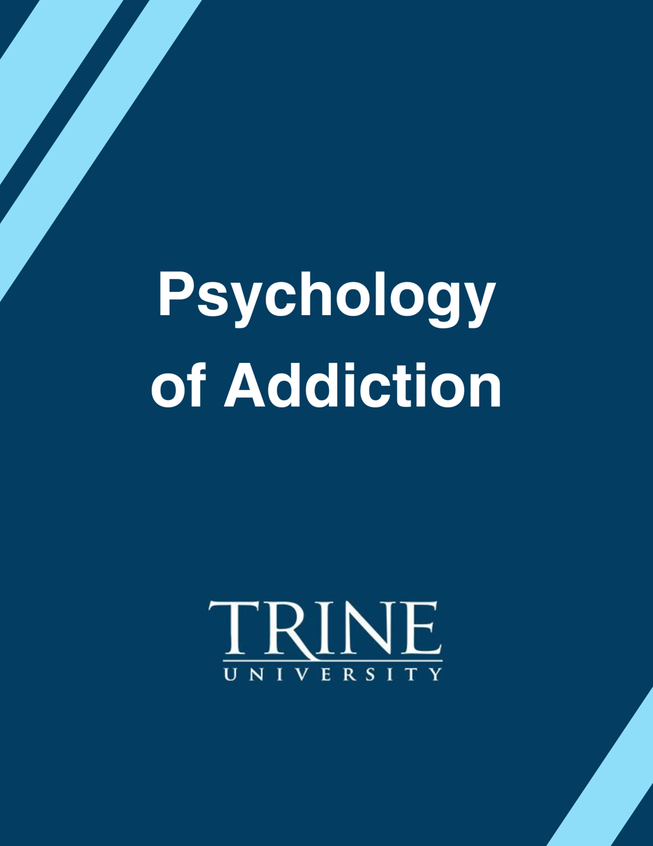 Trine University Psychology of Addiction book cover